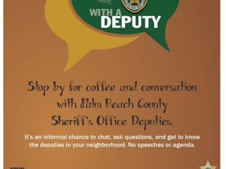 Stop by for coffee and a conversation with Palm Beach County Sheriff's Office deputies.